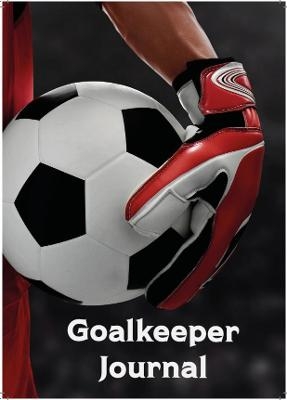 Football Goalkeeper Journal