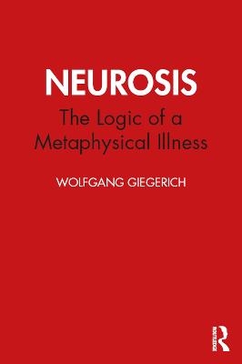 Neurosis - Wolfgang Giegerich