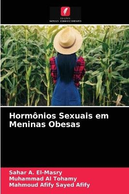 Hormônios Sexuais em Meninas Obesas - Sahar A El-Masry, Muhammad Al Tohamy, Mahmoud Afify Sayed Afify