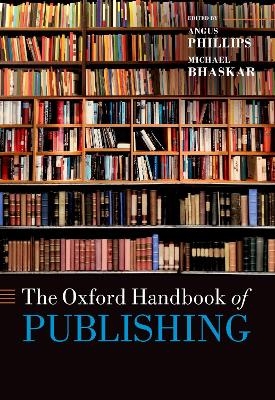 The Oxford Handbook of Publishing - 