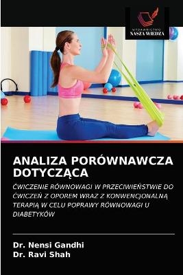 Analiza Porównawcza DotyczĄca - Dr Nensi Gandhi, Dr Ravi Shah