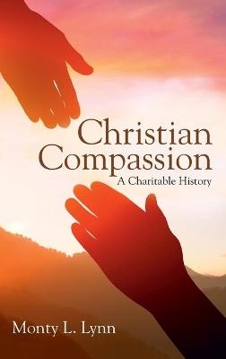 Christian Compassion - Monty L Lynn
