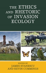Ethics and Rhetoric of Invasion Ecology - 