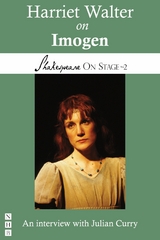 Harriet Walter on Imogen (Shakespeare On Stage) -  Harriet Walter,  Julian Curry