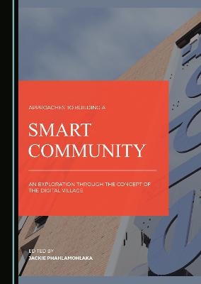 Approaches to Building a Smart Community - 