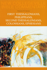 First Thessalonians, Philippians, Second Thessalonians, Colossians, Ephesians - Vincent Smiles