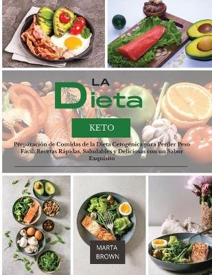 La Dieta Keto - Marta Brown