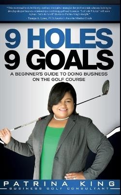 9 Holes 9 Goals - Patrina King