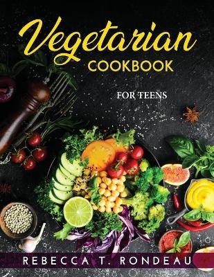 Vegetarian Cookbook -  Rebecca T Rondeau
