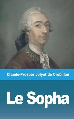 Le Sopha - Jolyot de Crébillon