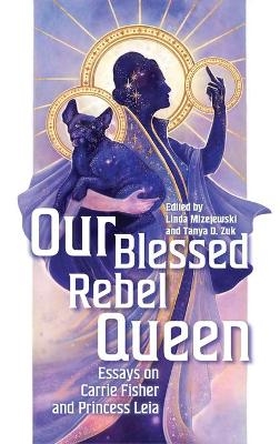 Our Blessed Rebel Queen - 