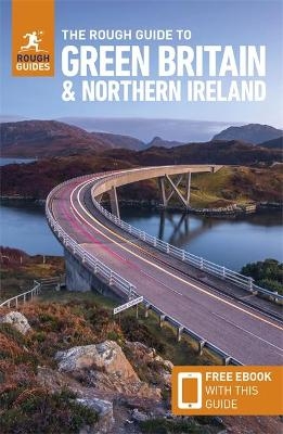 The Rough Guide to Green Britain & Northern Ireland (Compact Guide with Free eBook) - Guide to travelling by electric vehicle (EV) - Rough Guides