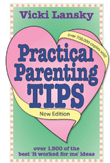 Practical Parenting Tips -  Vicki Lansky