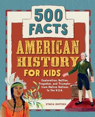 American History for Kids - Stacia Deutsch