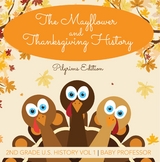 Mayflower and Thanksgiving History | Pilgrims Edition | 2nd Grade U.S. History Vol 1 -  Baby Professor