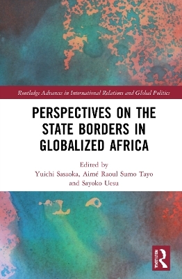 Perspectives on the State Borders in Globalized Africa - 