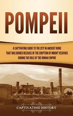 Pompeii - Captivating History